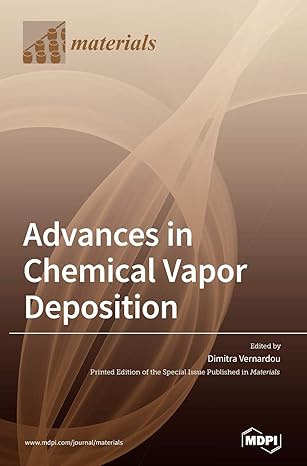 advances in chemical vapor deposition 1st edition dimitra vernardou 3039439235, 978-3039439232