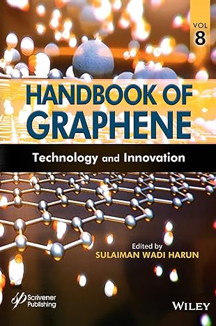 handbook of graphene volume 8 technology and innovations 1st edition sulaiman wadi harun 1119469805,