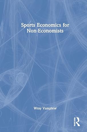 sports economics for non economists 1st edition wray vamplew 0367652579, 978-0367652579
