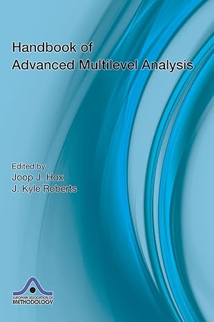 handbook of advanced multilevel analysis 1st edition joop hox ,j kyle roberts 1841697222, 978-1841697222
