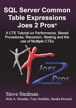 common table expressions joes 2 pros a solution series tutorial on everything you ever wanted to know about