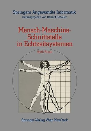 mensch maschine schnittstelle in echtzeitsystemen 1st edition veith risak 3211819436, 978-3211819432