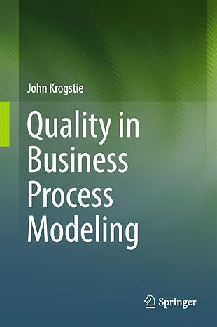 quality in business process modeling 1st edition john krogstie 3319425102, 978-3319425108