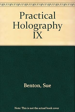 practical holography ix 6 8 february 1995 san jose california 1st edition stephen a benton 081941753x,
