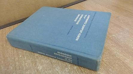 economic development of the north atlantic community historical introduction to modern economics 1st edition