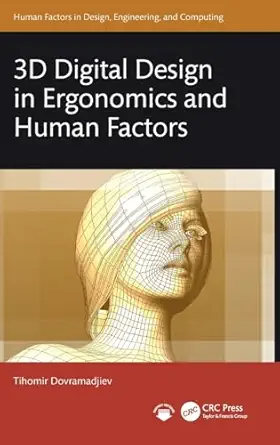 3d digital design in ergonomics and human factors 1st edition tihomir dovramadjiev 1032503157, 978-1032503158