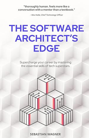 the software architects edge seven mission critical skills needed to become the next tech superstar 1st