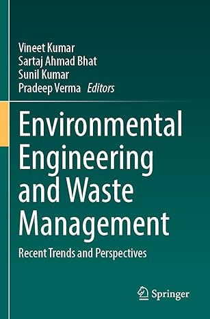 environmental engineering and waste management recent trends and perspectives 1st edition vineet kumar