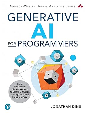 programming generative ai large multimodal models with pytorch and hugging face 1st edition jonathan dinu