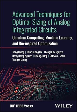 advanced techniques for optimal sizing of analog integrated circuits quantum computing machine learning and