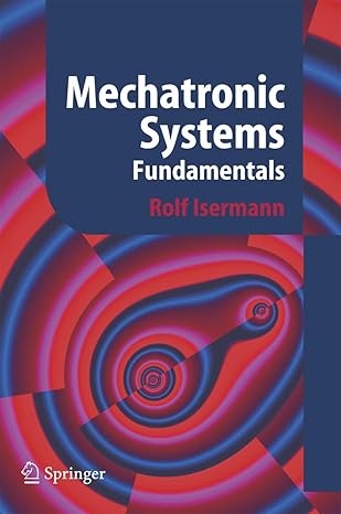 mechatronic systems fundamentals 1st edition rolf isermann 1852336935, 978-1852336936