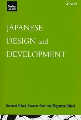 japanese design and development 1st edition nobuoki ohtani ,suzanne duke ,shigenobu ohtani 0566077183,