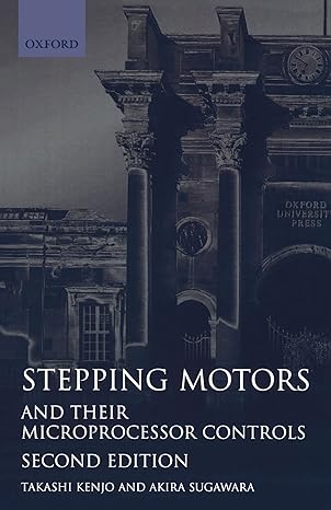 stepping motors and their microprocessor controls 1st edition takashi kenjo ,akira sugawara 0198593856,
