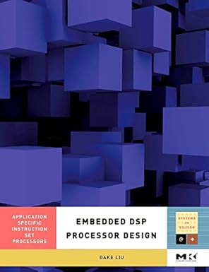 embedded dsp processor design application specific instruction set processors 1st edition dake liu