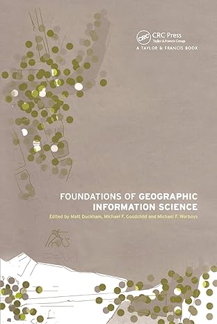 foundations of geographic information science 1st edition matt duckham ,michael f goodchild ,michael worboys