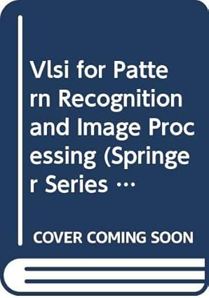 vlsi for pattern recognition and image processing 1st edition king sun fu 0387132686, 978-0387132686
