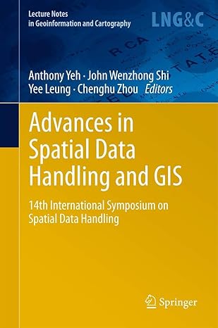 advances in spatial data handling and gis 14th international symposium on spatial data handling 1st edition