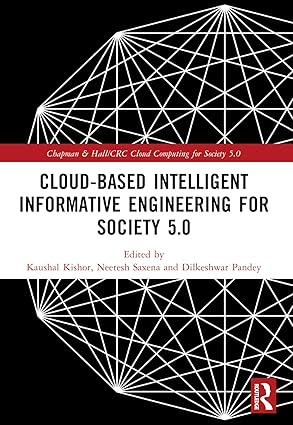 cloud based intelligent informative engineering for society 5 0 1st edition kaushal kishor ,neetesh saxena
