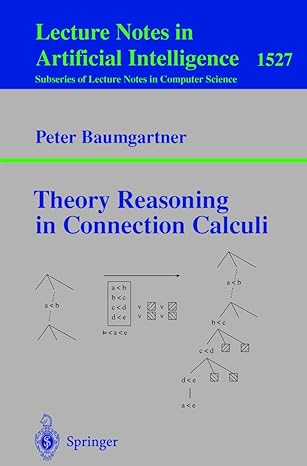 theory reasoning in connection calculi 1st edition peter baumgartner 3540655093, 978-3540655091