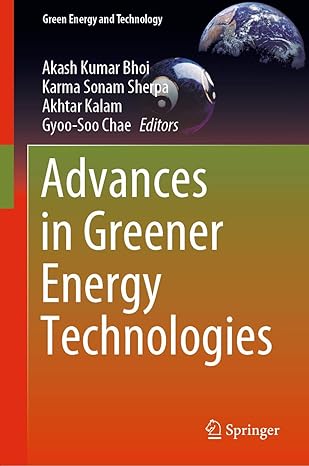 advances in greener energy technologies 1st edition akash kumar bhoi ,karma sonam sherpa ,akhtar kalam ,gyoo