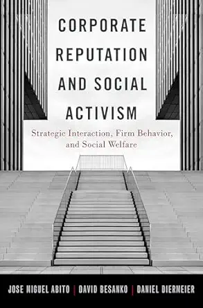 corporate reputation and social activism strategic interaction firm behavior and social welfare 1st edition