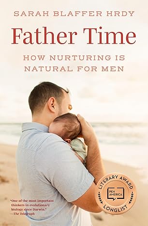 father time how nurturing is natural for men 1st edition sarah blaffer hrdy 0691238790, 978-0691238791