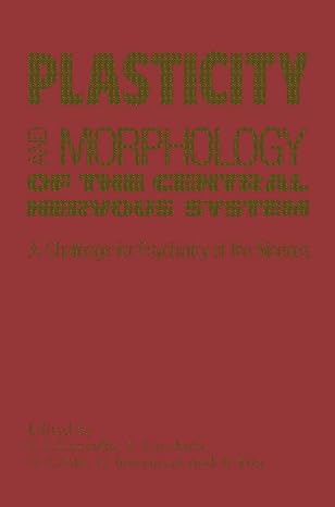 plasticity and morphology of the central nervous system 1st edition c l cazzullo ,gianni conte ,g invernizzi