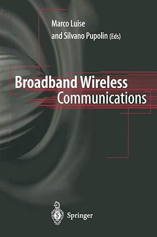 broadband wireless communications transmission access and services 1st edition marco luise ,silvano pupolin