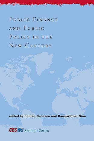 public finance and public policy in the new century 1st edition professor of economics sijbren cnossen