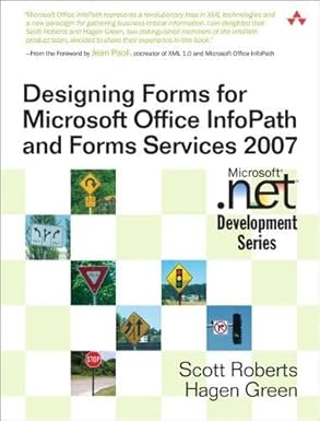 designing forms with microsoft office infopath and forms services 2007 1st edition scott roberts ,hagen green