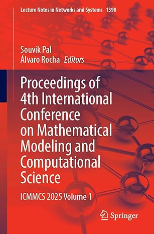 proceedings of 4th international conference on mathematical modeling and computational science icmmcs 2025