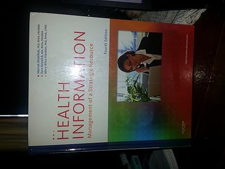 health information management of a strategic resource 1st edition mervat abdelhak ,sara grostick ,mary alice
