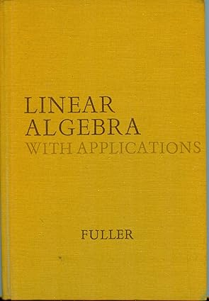 linear algebra with applications 1st edition john w auer 0135383498, 978-0135383490
