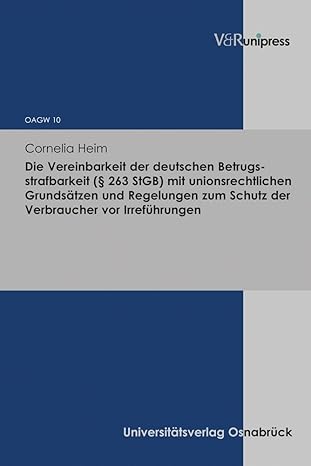 die vereinbarkeit der deutschen betrugsstrafbarkeit mit unionsrechtlichen grundsa tzen und regelungen zum