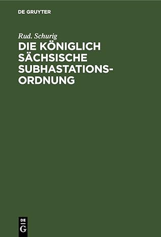 die ka niglich sa chsische subhastationsordnung nachtrag zum kommentar 1st edition rud schurig 3112439791,