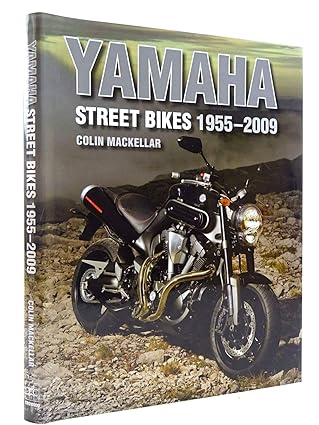 yamaha street bikes 1955 2009 1st edition colin mackellar 1847971636, 978-1847971630