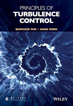 principles of turbulence control 1st edition baochun fan ,gang dong 1118718011, 978-1118718018