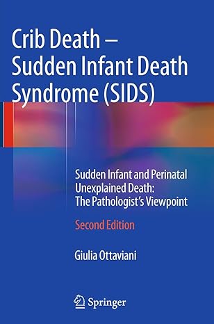 crib death sudden infant death syndrome sudden infant and perinatal unexplained death the pathologists