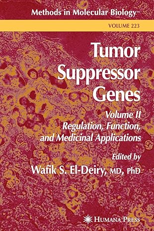tumor suppressor genes volume 2 regulation function and medicinal applications 1st edition wafik s el deiry