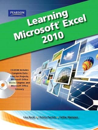 learning microsoft office excel 2010 1st edition lisa bucki ,katherine murray ,christy parrish ,faithe wempen