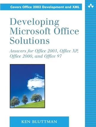 developing microsoft office solutions answers for office 2003 office xp office 2000 and office 97 1st edition