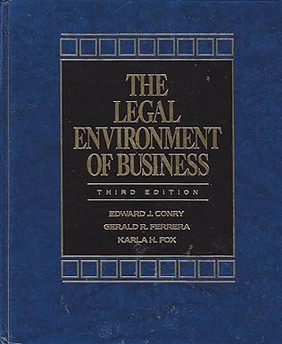the legal environment of business 1st edition edward j conry ,gerald r ferrera ,karla h fox 0205138527,