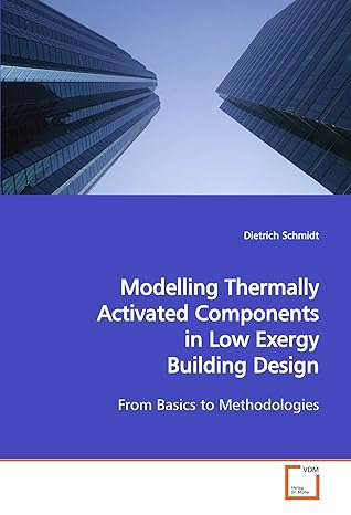 modelling thermally activated components in low exergy building design from basics to methodologies 1st