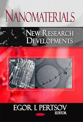 nanomaterials new research developments 1st edition egor i pertsov 1604563001, 978-1604563009