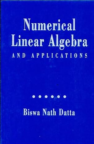 numerical linear algebra and applications 1st edition biswa nath datta 0534174663, 978-0534174668