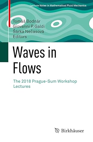 waves in flows the 2018 prague sum workshop lectures 1st edition toma a bodna r ,giovanni p galdi ,a a rka