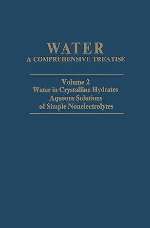 water in crystalline hydrates aqueous solutions of simple nonelectrolytes 1st edition felix franks
