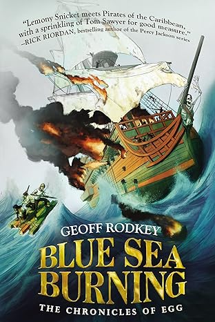 blue sea burning 1st edition geoff rodkey 039925787x, 978-0399257872