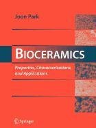 bioceramics properties characterizations and applications 1st edition n mohan kumar ,l szpiro ,joon park