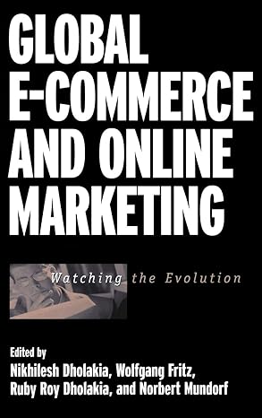global e commerce and online marketing watching the evolution 1st edition nikhilesh dholakia ,wolfgang fritz